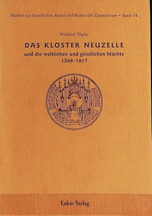 Bild des Verkufers fr Kloster Neuzelle und die weltlichen und geistlichen Mchte 1268 - 1817. Studien zur Geschichte, Kunst und Kultur der Zisterzienser ; 14. zum Verkauf von Antiquariat Bookfarm