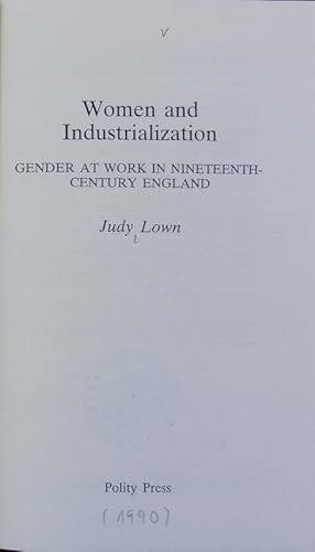 Seller image for Women and industrialization : gender at work in nineteenth-century England. Feminist perspectives. for sale by Antiquariat Bookfarm