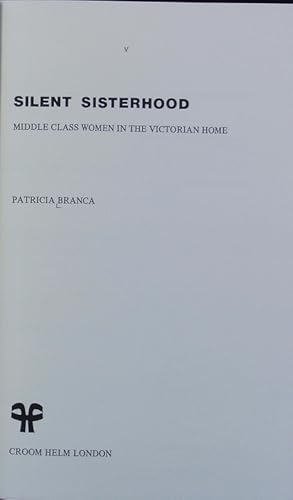 Seller image for Silent sisterhood : middle class women in the Victorian home. for sale by Antiquariat Bookfarm