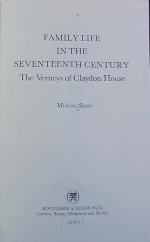 Bild des Verkufers fr Family life in the seventeenth century : the Verneys of Claydon House. zum Verkauf von Antiquariat Bookfarm