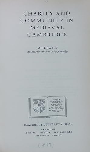 Charity and community in medieval Cambridge. Cambridge studies in medieval life and thought ; Ser...