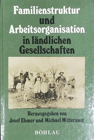 Imagen del vendedor de Familienstruktur und Arbeitsorganisation in lndlichen Gesellschaften. a la venta por Antiquariat Bookfarm