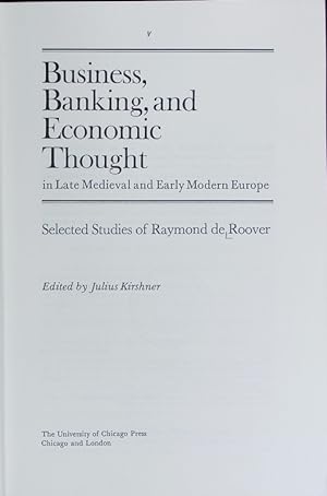 Immagine del venditore per Business, banking, and economic thought in late medieval and early modern Europe : selected studies. venduto da Antiquariat Bookfarm