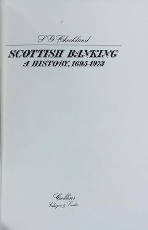 Scottish banking : A history, 1695-1973.