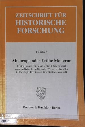 Bild des Verkufers fr Alteuropa oder frhe Moderne. Zeitschrift fr historische Forschung. zum Verkauf von Antiquariat Bookfarm