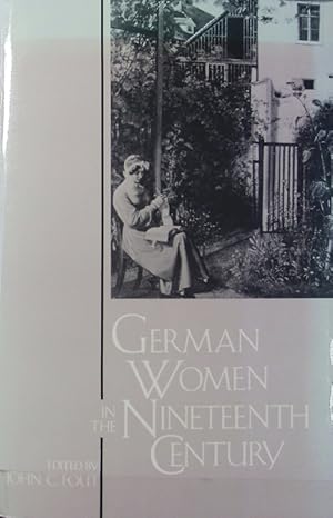 Bild des Verkufers fr German women in the nineteenth century : a social history. zum Verkauf von Antiquariat Bookfarm