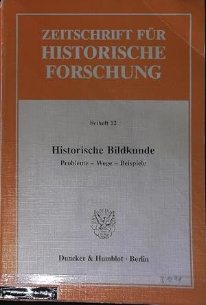 Image du vendeur pour Historische Bildkunde : Probleme - Wege - Beispiele. Zeitschrift fr historische Forschung. mis en vente par Antiquariat Bookfarm