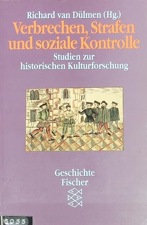 Verbrechen, Strafen und soziale Kontrolle. Studien zur historischen Kulturforschung ; 3.