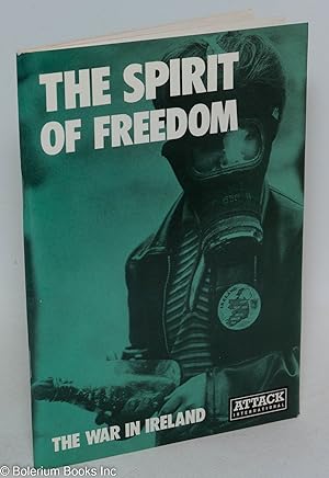 The Spirit of freedom: the war in Ireland