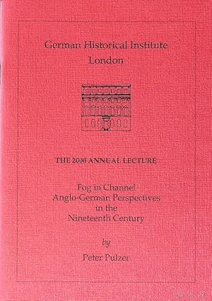 Seller image for Fog in Channel. Angol-German Perspectives in the Nineteenth Century. The 2000 Annual Lecture. for sale by Antiquariat Bookfarm