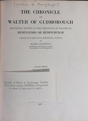 The chronicle of Walter of Guisborough, previously edited as the chronicle of Walter of Hemingfor...