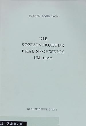 Image du vendeur pour Sozialstruktur Braunschweigs um 1400. Braunschweiger Werkstcke ; 49; Braunschweiger Werkstcke. mis en vente par Antiquariat Bookfarm