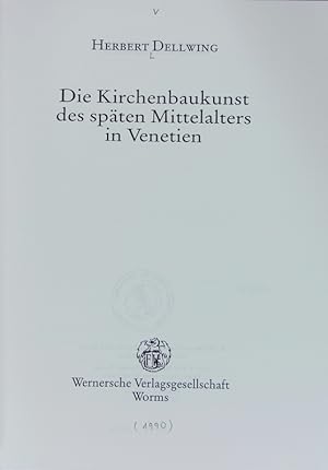 Bild des Verkufers fr Kirchenbaukunst des spten Mittelalters in Venetien. zum Verkauf von Antiquariat Bookfarm