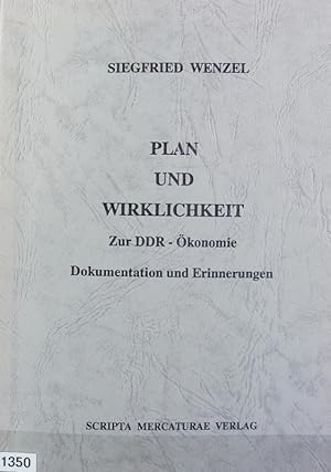 Bild des Verkufers fr Plan und Wirklichkeit : zur DDR-konomie ; Dokumentation und Erinnerungen. zum Verkauf von Antiquariat Bookfarm