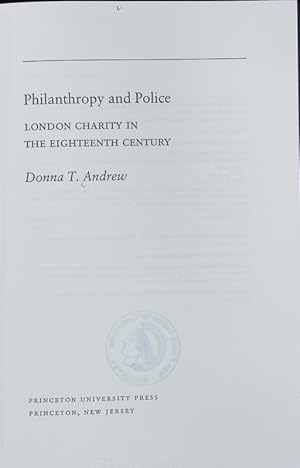 Bild des Verkufers fr Philanthropy and police : London charity in the eighteenth century. zum Verkauf von Antiquariat Bookfarm