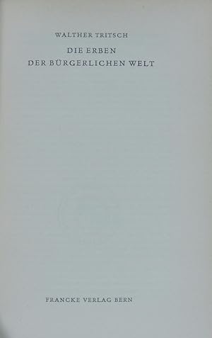 Imagen del vendedor de Die Erben der brgerlichen Welt. a la venta por Antiquariat Bookfarm