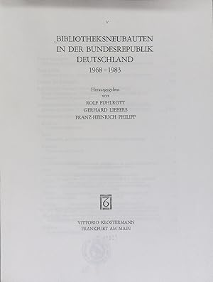 Bibliotheksneubauten in der Bundesrepublik Deutschland : 1968 - 1983. Zeitschrift für Bibliotheks...