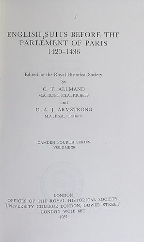 Bild des Verkufers fr English Suits before the Parlament of Paris 1420 - 1436. Camden Series ; Ser. 4, 26. zum Verkauf von Antiquariat Bookfarm