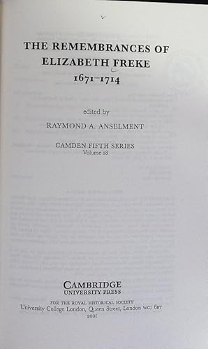 The remembrances of Elizabeth Freke : 1671 - 1714. Camden fifth series ; 18.