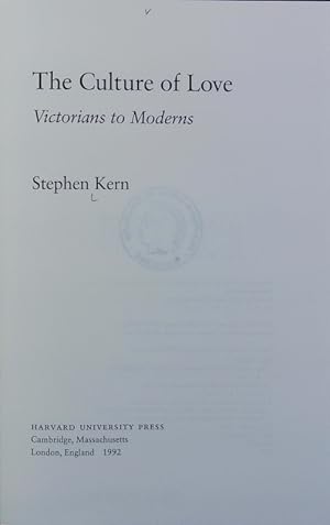 Seller image for The culture of love : Victorians to moderns. for sale by Antiquariat Bookfarm