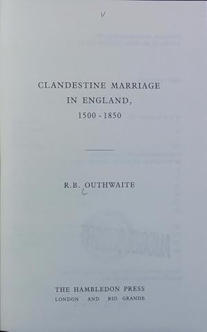 Bild des Verkufers fr Clandestine marriage in England : 1500 - 1850. zum Verkauf von Antiquariat Bookfarm