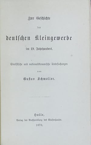 Bild des Verkufers fr Zur Geschichte der deutschen Kleingewerbe im 19. Jahrhundert : statistische und nationalkonomische Untersuchungen. zum Verkauf von Antiquariat Bookfarm