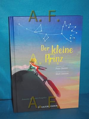 Bild des Verkufers fr Der kleine Prinz. Antoine de Saint-Exupry , Deutsch von Peter Stamm , mit Illustrationen von Mark Janssen zum Verkauf von Antiquarische Fundgrube e.U.