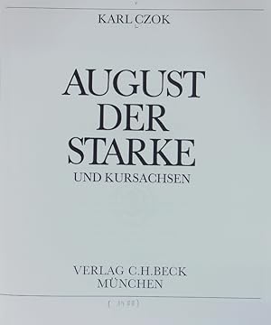 Bild des Verkufers fr August der Starke und Kursachsen. zum Verkauf von Antiquariat Bookfarm