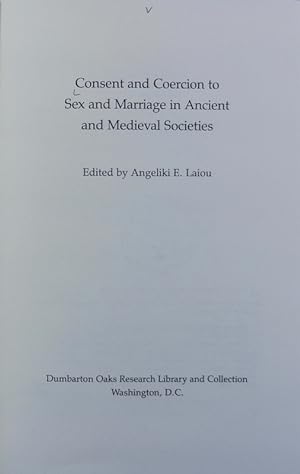 Bild des Verkufers fr Consent and coercion to sex and marriage in ancient and medieval societies. zum Verkauf von Antiquariat Bookfarm