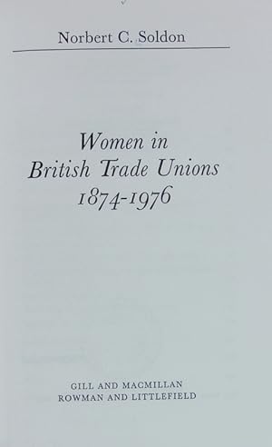 Immagine del venditore per Women in British trade unions, 1874-1976. venduto da Antiquariat Bookfarm