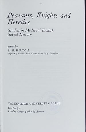 Bild des Verkufers fr Peasants, knights, and heretics : studies in medieval English social history. Past and present publications. zum Verkauf von Antiquariat Bookfarm