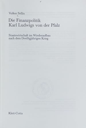 Finanzpolitik Karl Ludwigs von der Pfalz : Staatswirtschaft im Wiederaufbau nach dem Dreißigjähri...