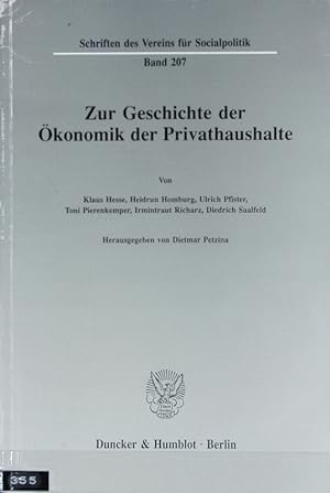 Immagine del venditore per Zur Geschichte der konomik der Privathaushalte. Schriften des Vereins fr Socialpolitik ; N.F., 207. venduto da Antiquariat Bookfarm