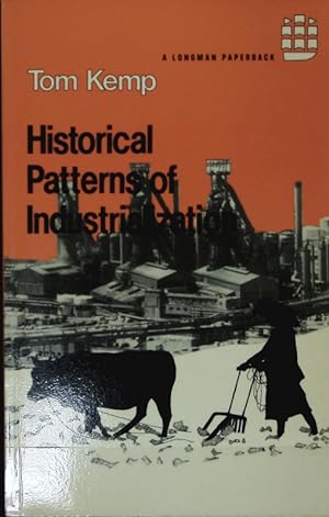 Bild des Verkufers fr Historical patterns of industrialization. A Longman paperback. zum Verkauf von Antiquariat Bookfarm