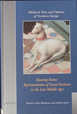 Showing status : representation of social positions in the late Middle Ages. Medieval texts and c...