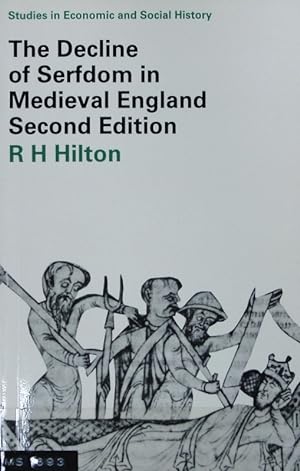 The decline of serfdom in medieval England. Studies in economic and social history.