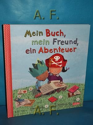 Bild des Verkufers fr Mein Buch, mein Freund, ein Abenteuer. Textbertr. ins Dt. von Eva Lukas. Nach Jane Blatt. Ill. von Sarah Massini zum Verkauf von Antiquarische Fundgrube e.U.