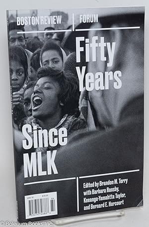 Bild des Verkufers fr Boston Review, Forum: Fifty Years Since MLK zum Verkauf von Bolerium Books Inc.