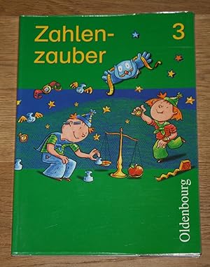 Zahlenzauber 3 - Mathematikbuch für die neue Grundschule in Bayern.