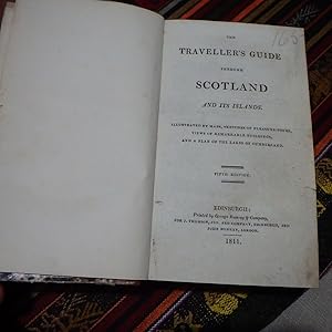 The Travellers Guide Through Scotland and its Islands. Fifth Edition1811