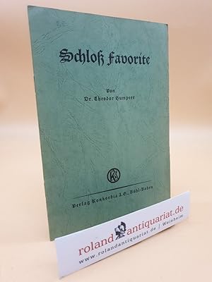 Seller image for Schlo Favorite / Theodor Humpert for sale by Roland Antiquariat UG haftungsbeschrnkt