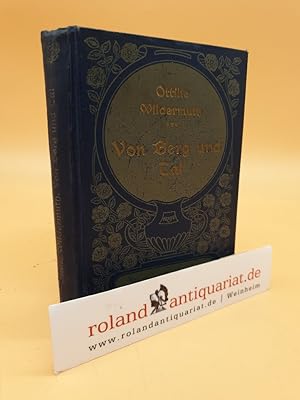 Bild des Verkufers fr Von Berg und Tal : Erzhlungen fr die Jugend / von Ottilie Wildermuth zum Verkauf von Roland Antiquariat UG haftungsbeschrnkt