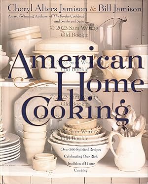 American home cooking : over 300 spirited recipes celebrating our rich tradition of home cooking