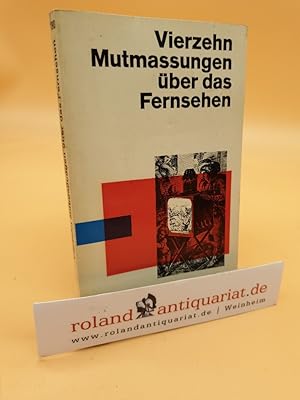 Bild des Verkufers fr Vierzehn Mutmassungen ber das Fernsehen : Beitrge zu e. aktuellen Thema / Hrsg. von Anne Rose Katz. Mit e. Einl. u. Kommentaren von Joachim Kaiser / dtv[-Taschenbcher] ; 190 zum Verkauf von Roland Antiquariat UG haftungsbeschrnkt