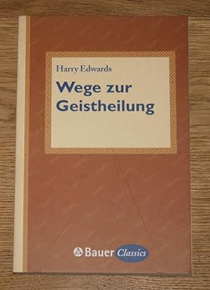 Seller image for Wege zur Geistheilung. for sale by Antiquariat Gallenberger