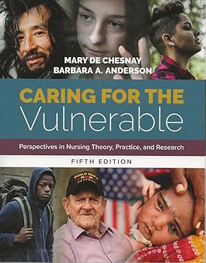 Seller image for Caring for the Vulnerable: Perspectives in Nursing Theory, Practice, and Research: Perspectives in Nursing Theory, Practice, and Research for sale by Twice Sold Tales, Capitol Hill