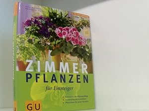 Bild des Verkufers fr Zimmerpflanzen fr Einsteiger (GU Altproduktion HHG) zum Verkauf von Book Broker