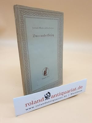 Bild des Verkufers fr Das rauhe Gesetz zum Verkauf von Roland Antiquariat UG haftungsbeschrnkt