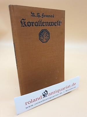 Bild des Verkufers fr Korallenwelt : Der 7. Erdteil / R. H. Franc / Kosmos-Bndchen zum Verkauf von Roland Antiquariat UG haftungsbeschrnkt