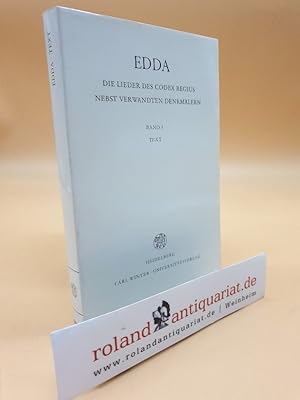 Edda. Die Lieder des Codex regius nebst verwandten Denkmälern, Band 1: Text / (Germanische Biblio...
